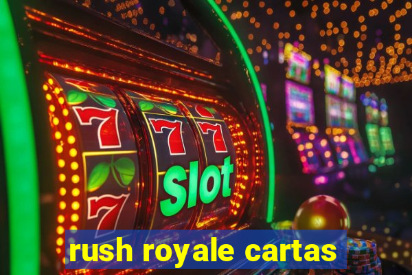 rush royale cartas